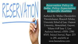 Read more about the article Reservation Policy in India: Policy Expectation vs Specific Realities